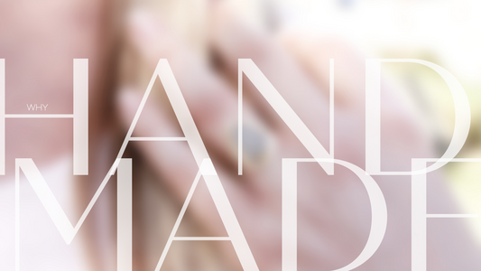 Why Choose Handmade Jewelry in a Market of Manufactured Goods